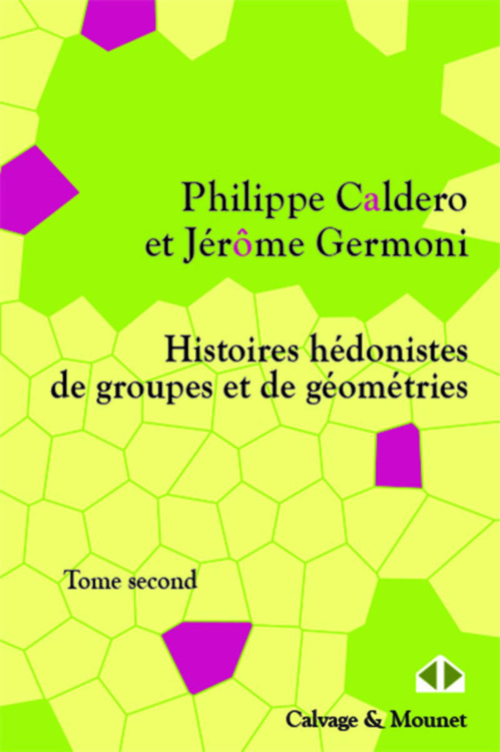Histoires hédonistes de groupes et de géométrie Tome 2 cover